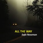 Safo Newman - All the way