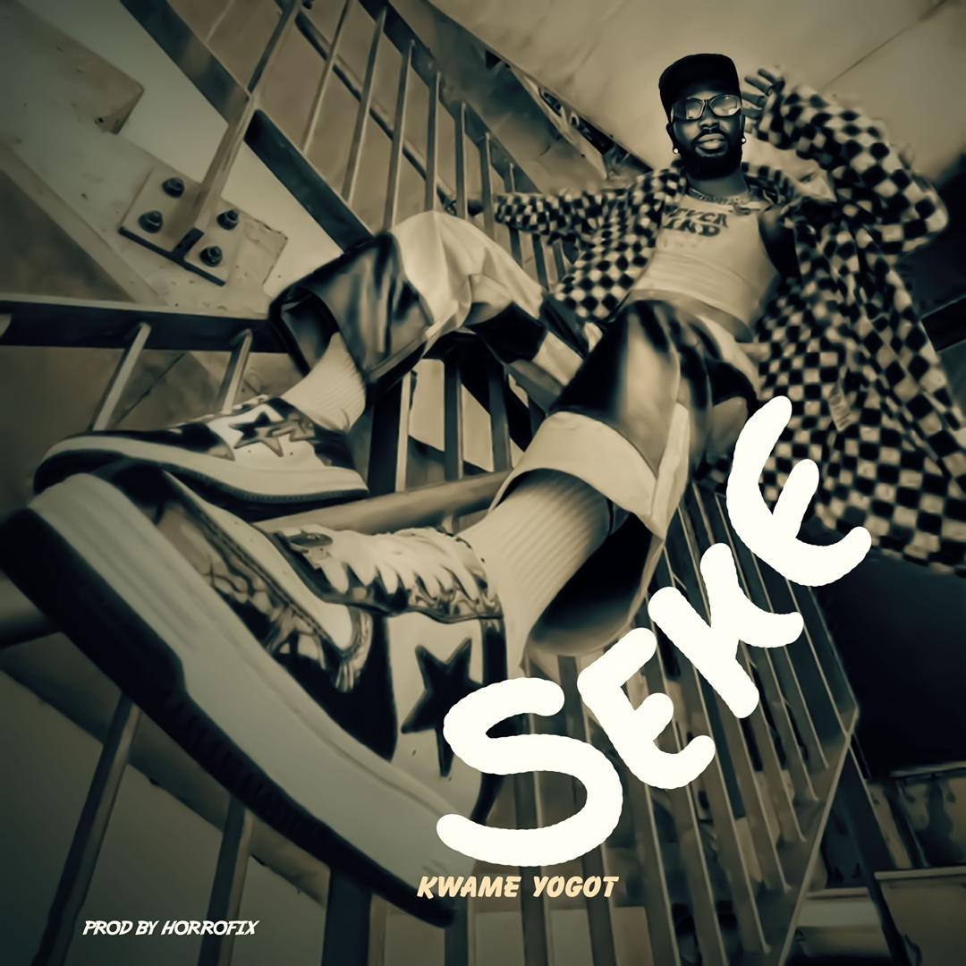 Kwame Yogot - Seke