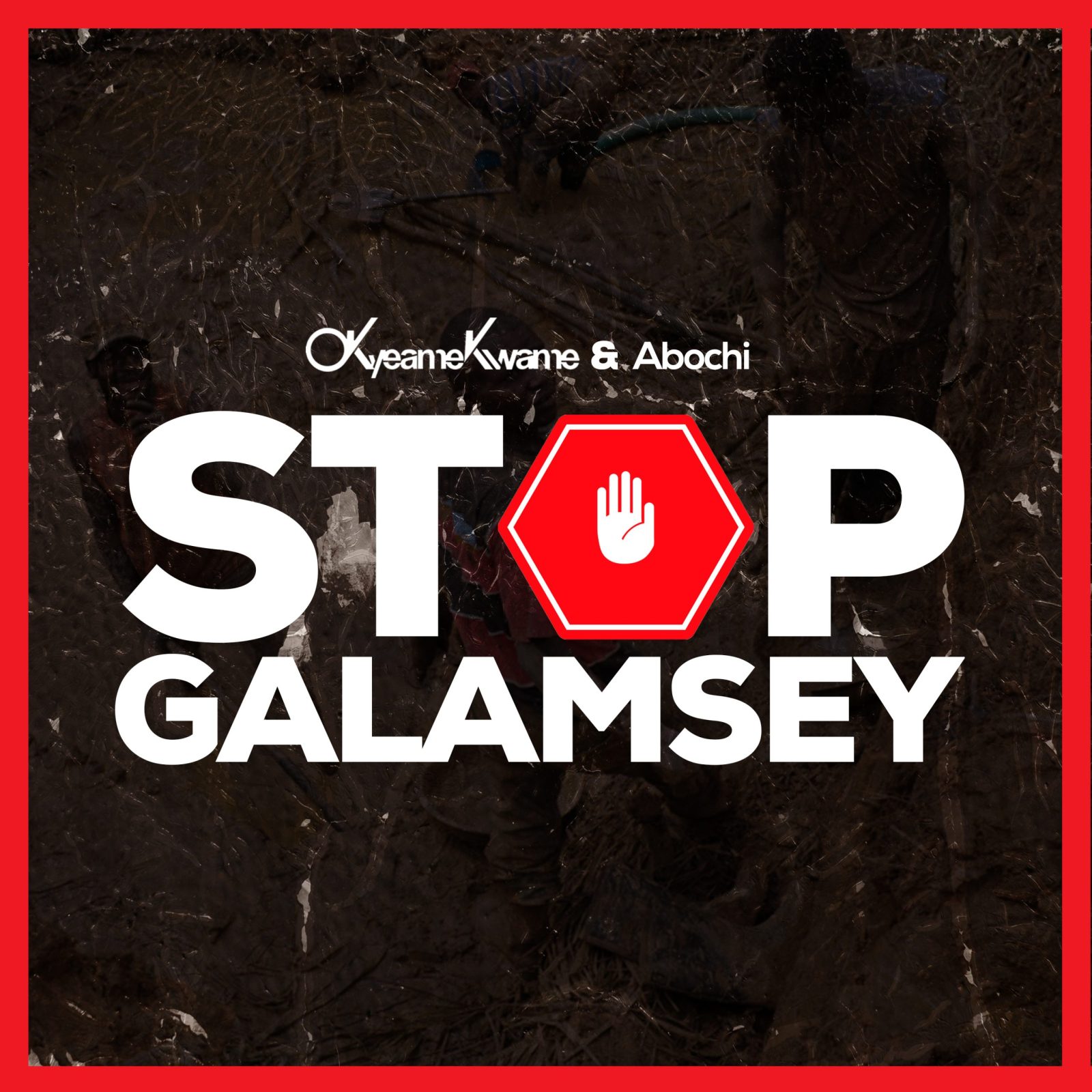 Okyeame Kwame - Stop Galamsey Ft. Abochi