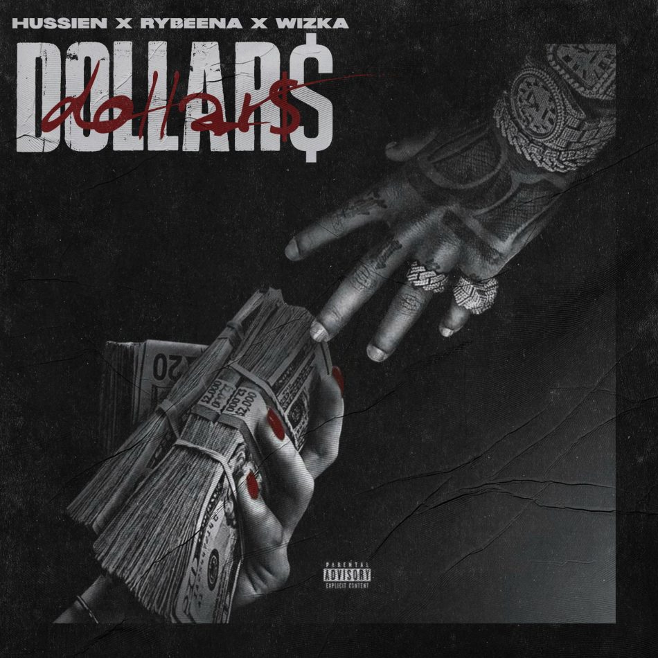 Hussien – Dollars Ft. Rybeena & Wizka