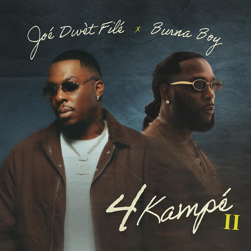Joe Dwet File – 4 Kampe II Ft. Burna Boy