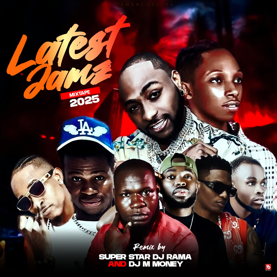 Super Star DJ Rama – Latest Jamz Mixtape 2025 Ft. DJ M Money
