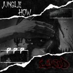 Lucid - Jungle & How