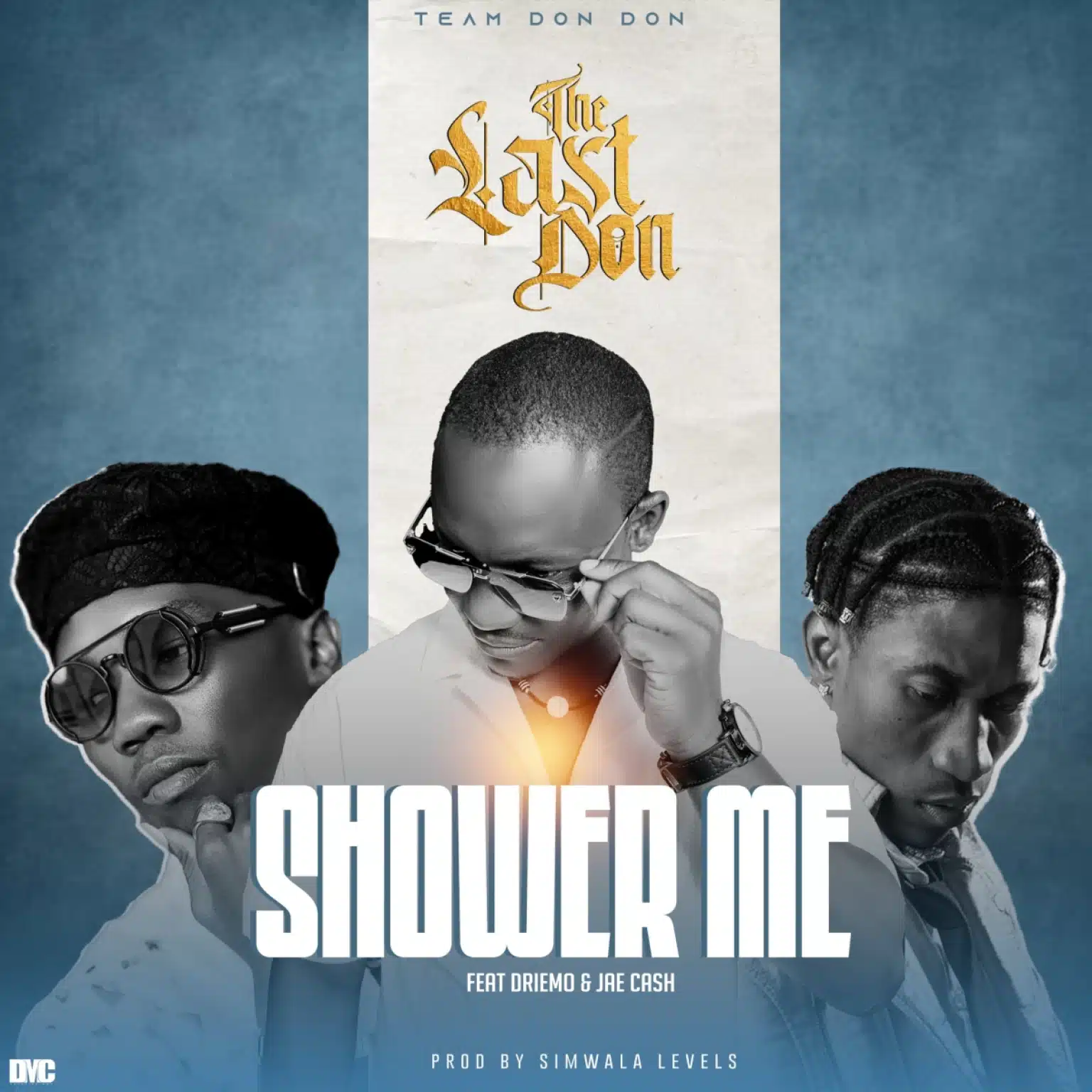 The Last Don – Shower Me Ft Driemo & Jae Cash