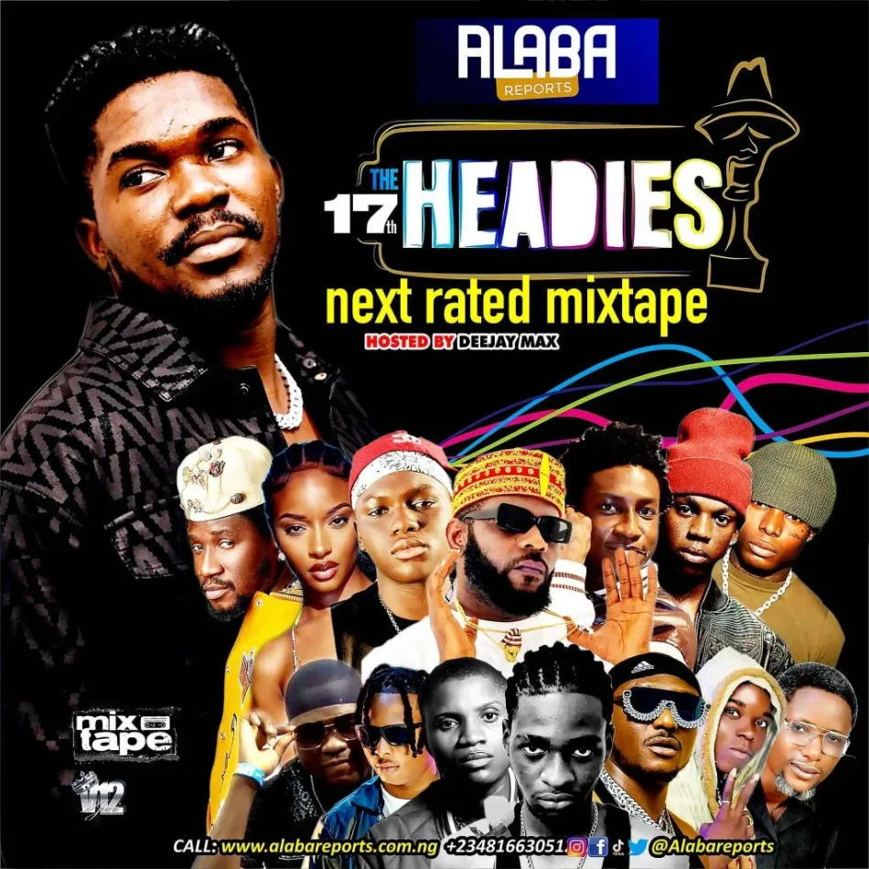 Alabareports Promotions – Headies Next Rated Mixtape Ft. DJ Max & DJ Marvy