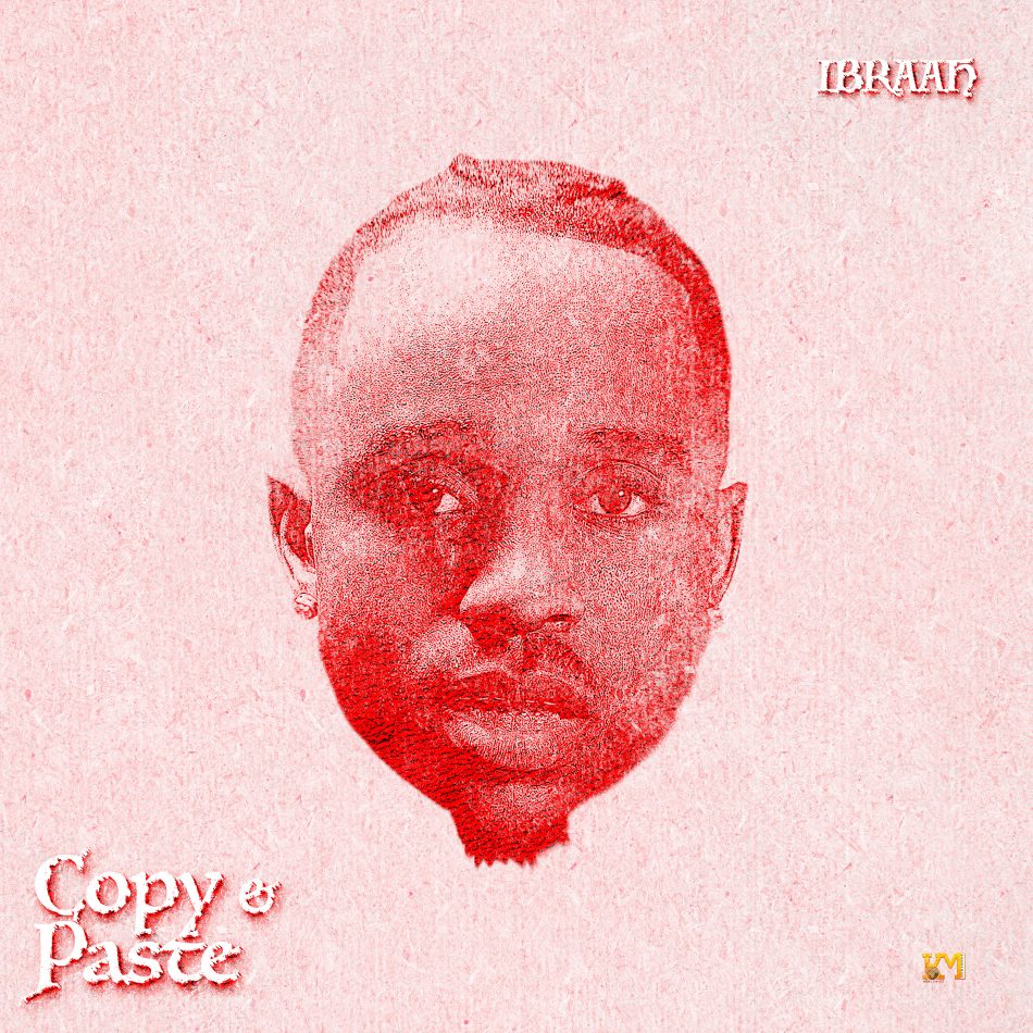 Ibraah – Copy & Paste