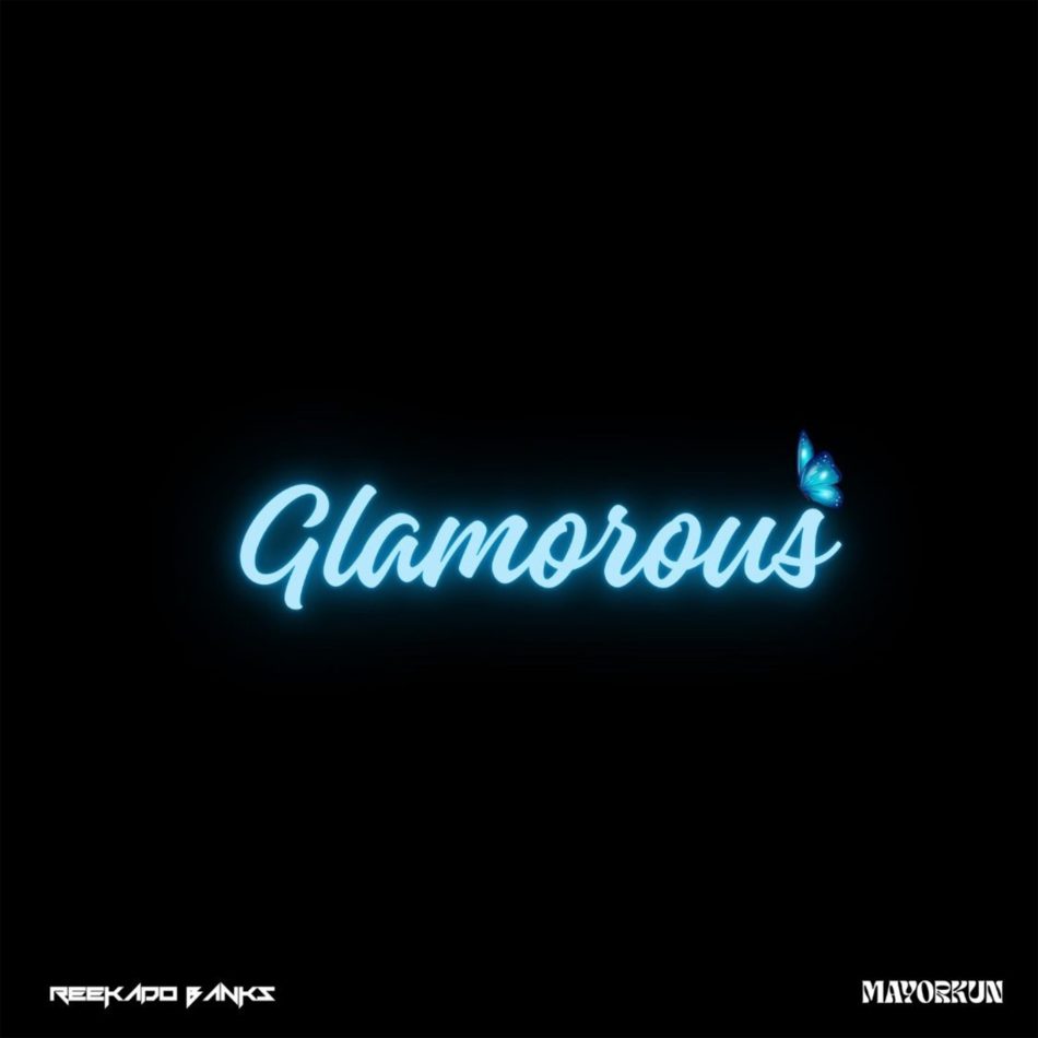 Reekado Banks - Glamorous Ft. Mayorkun