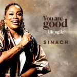 Sinach - You Are Good (Ulungile)