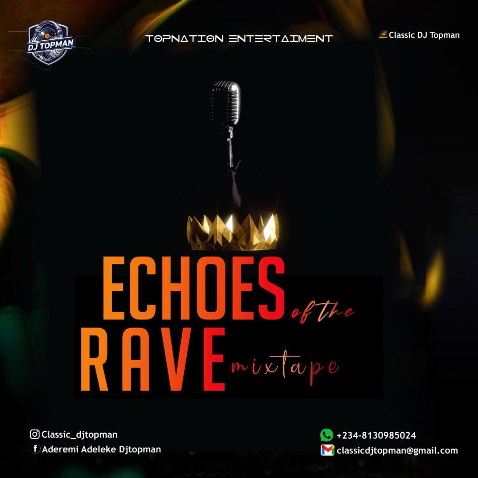 DJ Topman – Echoes Of Rave Mixtape
