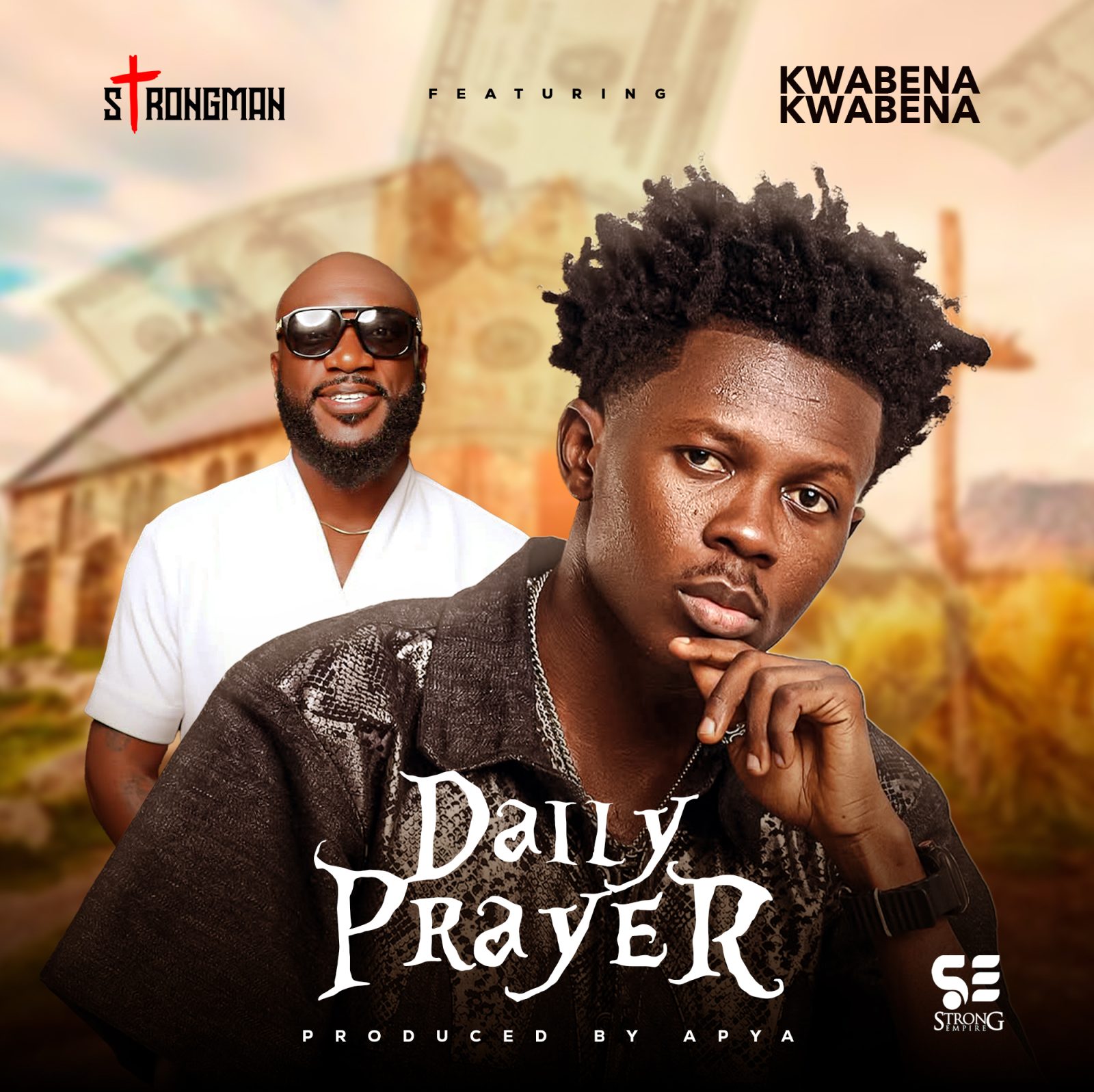 Strongman - Daily Prayer Ft. Kwabena Kwabena