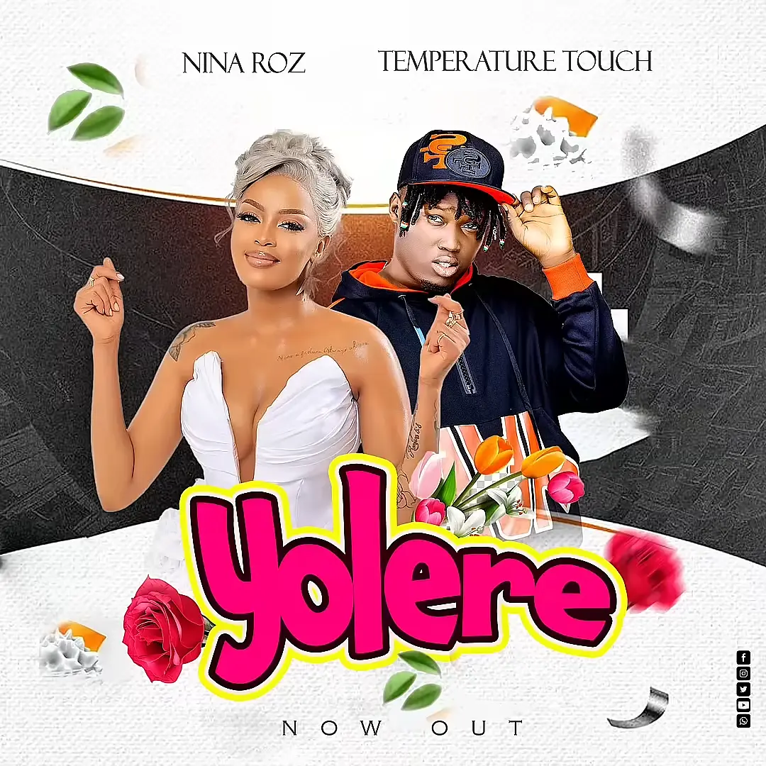 Temperature Touch – Yolere Ft Nina Roz