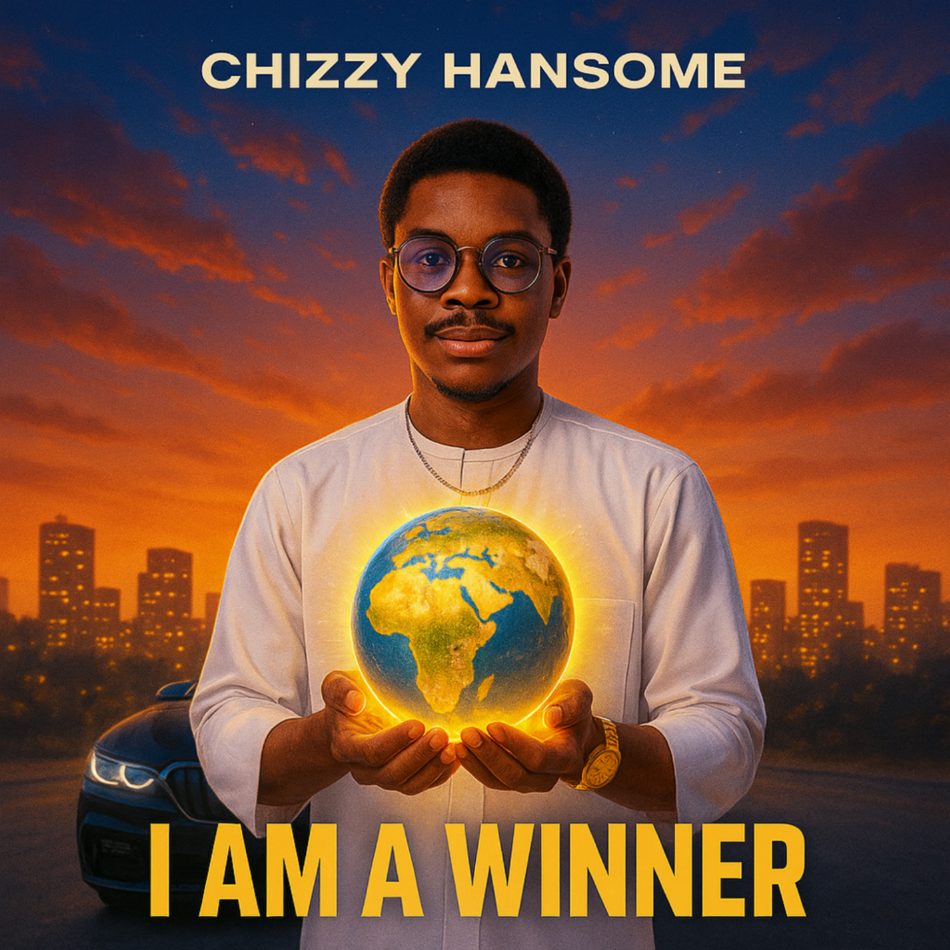 Chizzy Hansome - I Am A Winner