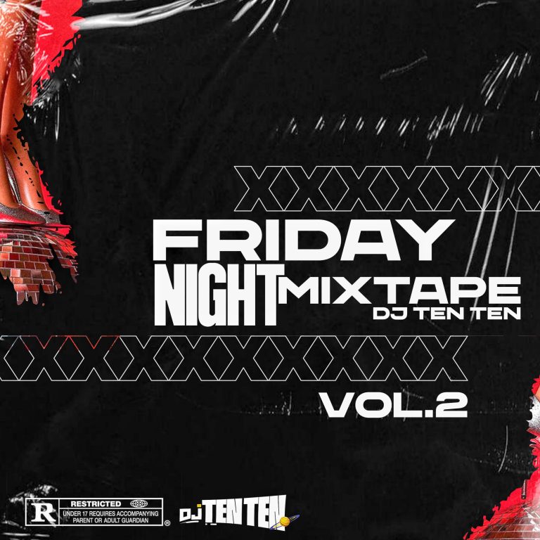 DJ Ten Ten – Friday Night Club Mix (Vol. 2)