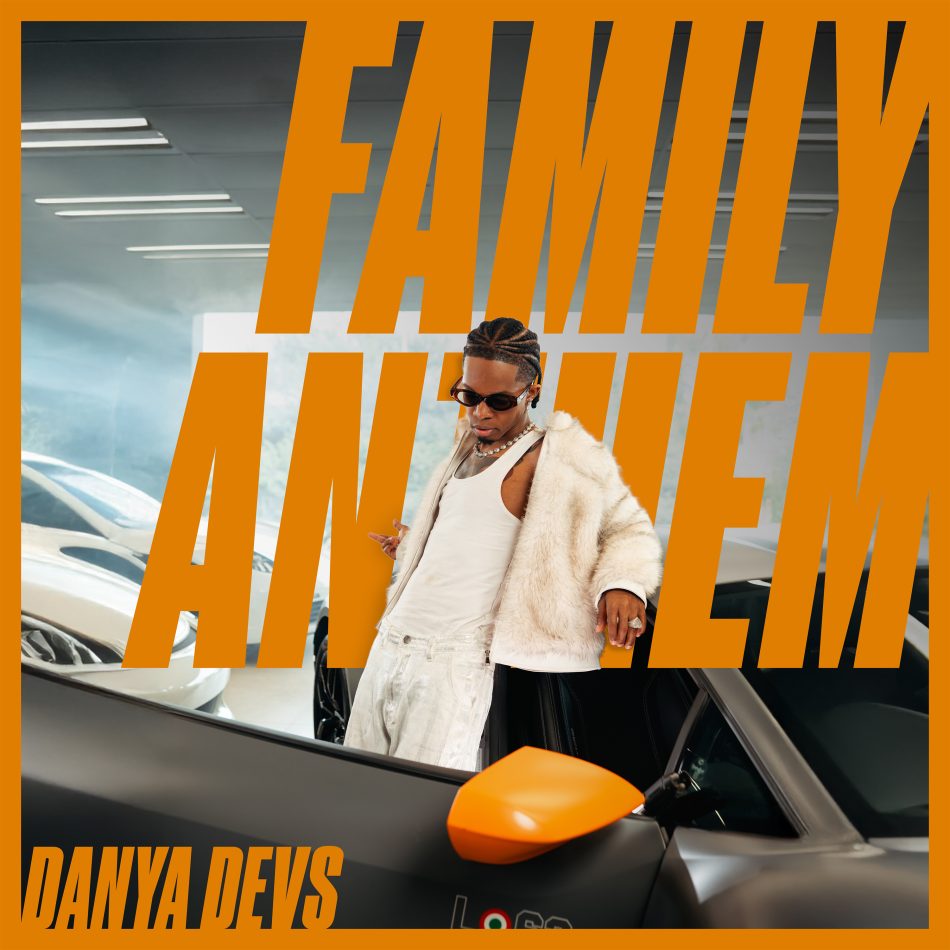 Danya Devs – Family Anthem
