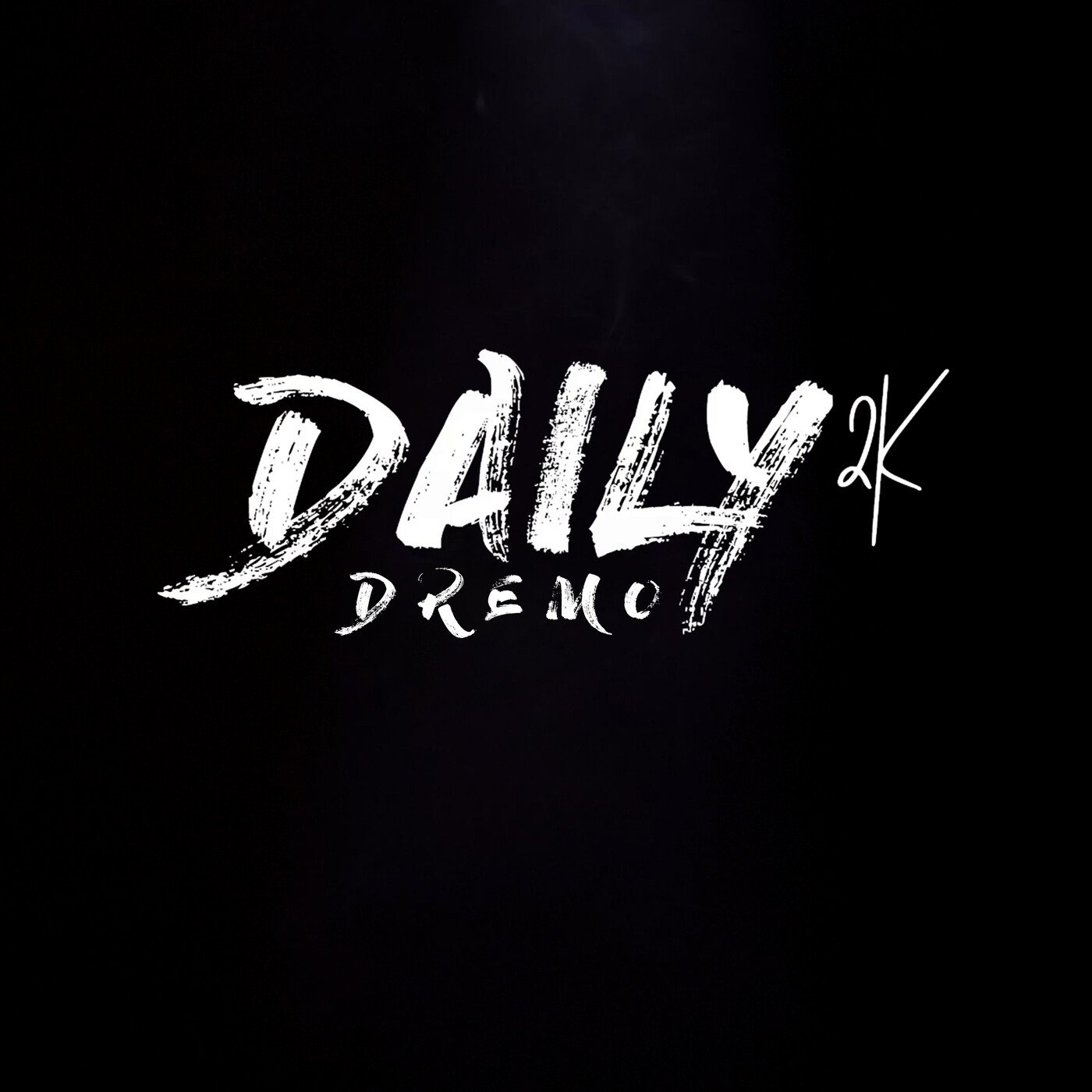 Dremo – Daily 2K