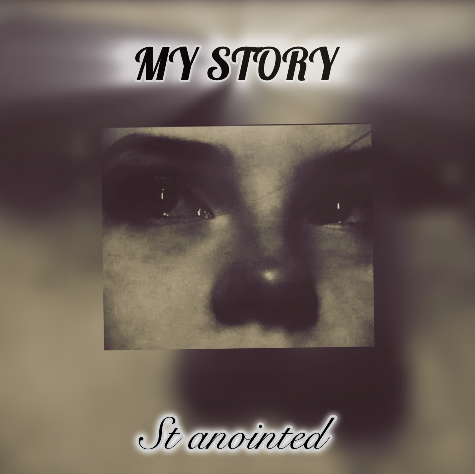 St Anointed – My Story
