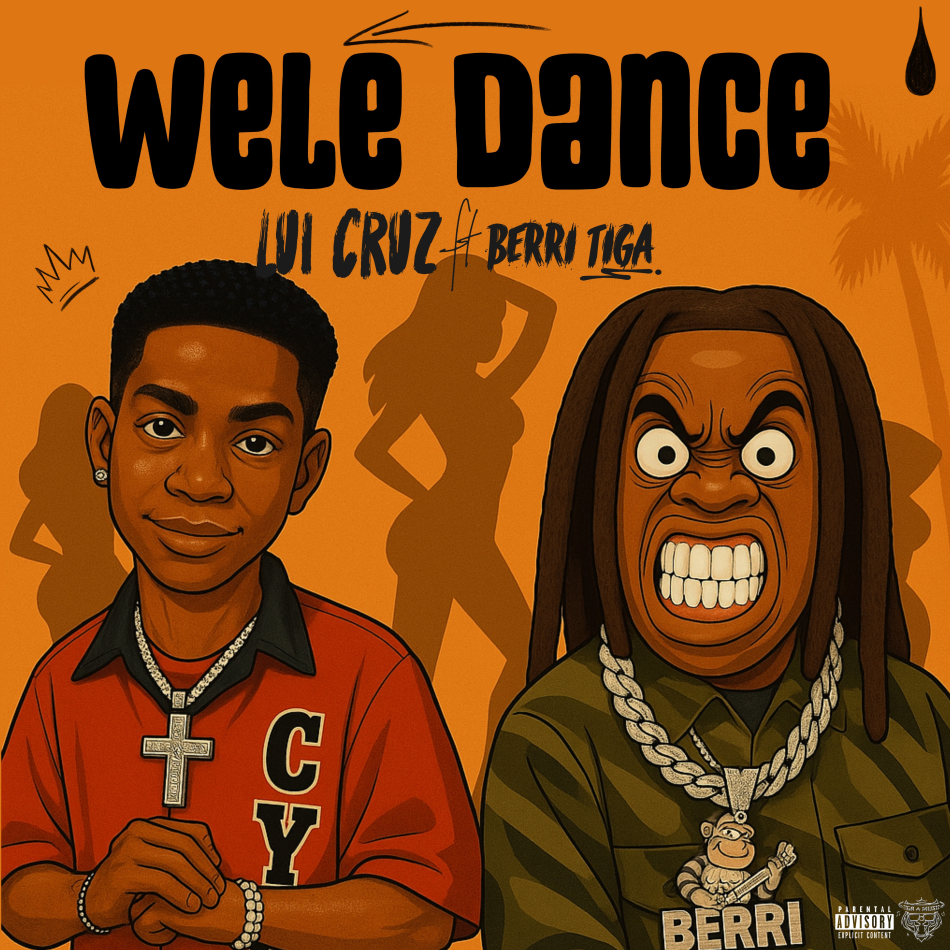 Lui Cruz – Wele Dance Ft Berri Tiga