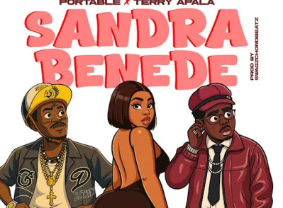 Portable – Sandra Benede Ft. Terry Apala