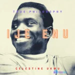 Celestine Ukwu - Ije Enu
