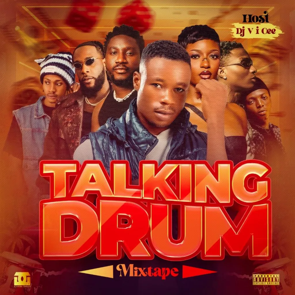 DJ V I Cee – Talking Drum Mixtape