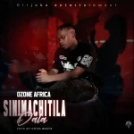 Ozone Africa – Sinimachitila Dala