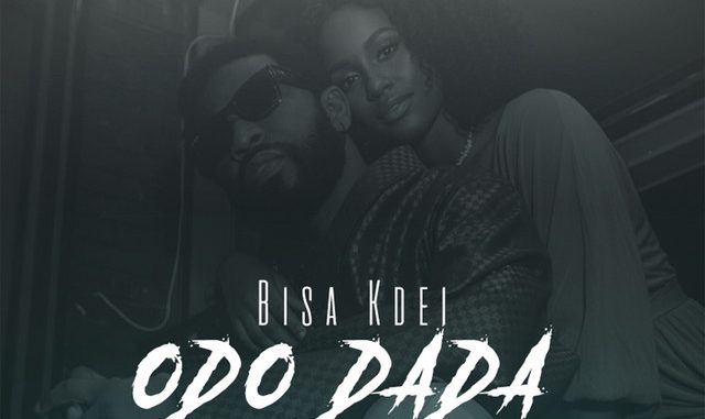 Bisa Kdei – Odo Dada